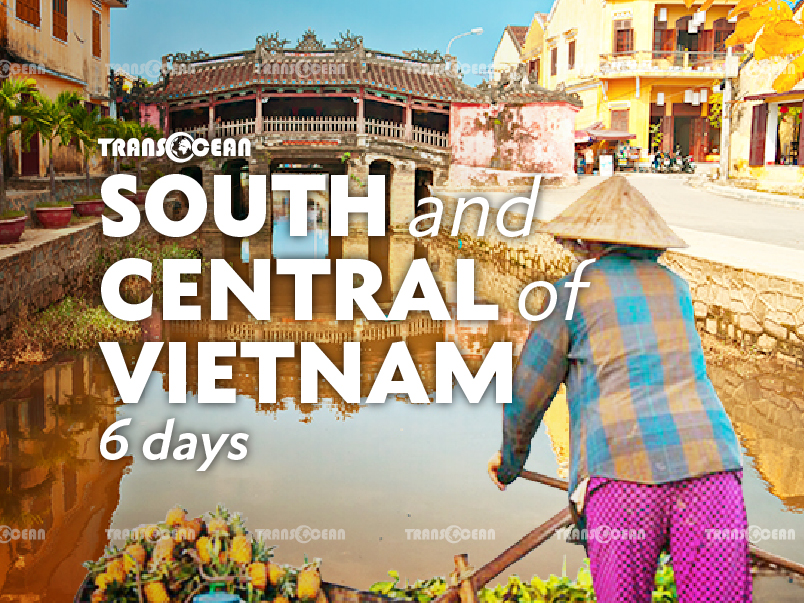 SOUTH AND CENTRAL OF VIETNAM 6 DAYS 1